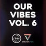 Our Vibes, Vol. 6