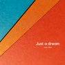 Just a Dream