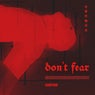 Don't Fear