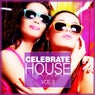 Celebrate House Vol. 2