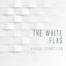 The White Flag (Deep House Remix)