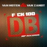Fuck 100 DB Original Extended Mix