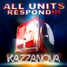 ALL UNITS RESPOND!!!