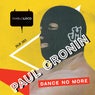 Dance No More