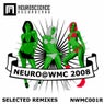 Neuro@WMC 2008 - Selected Remixes