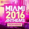 Miami 2016 Anthems: Tech House