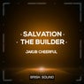 Salvation / The Builder