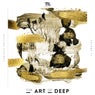 The Art Of Deep Vol. 17