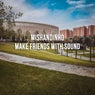 Make Friends with Sound