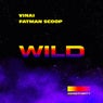 Wild (Extended Mix) feat. Fatman Scoop