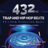 432 HZ Trap and Hip Hop Beats