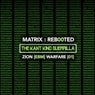 Matrix: Reb00ted - The Kant Kino Guerrilla - Zion (Ebm) Warfare [01]