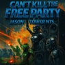 Can't Kill The Free Party