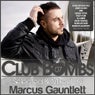 CLUB BOMBS 07 - Selected & Mixed By MARCUS GAUNTLETT