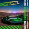 Too Far Gone