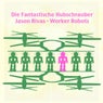 Worker Robots