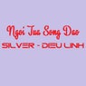 Ngoi Tua Song Dao (feat. Dieu Linh)