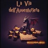 La Via dell'Avventuriero
