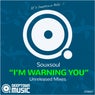I'm Warning You (Unreleased Mixes)