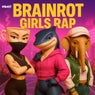 Brainrot Girls Rap