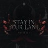 Stay In Your Lane (Extended Mix)