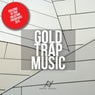 Gold Trap Music