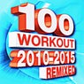 100 Workout 2010 - 2015 Remixes