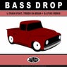 Bass Drop Feat. Treen Da Bean