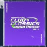 Club Classics - Hard House, Vol. 1 - Armada Music - Extended Versions
