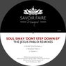 Dont Step Down EP The Jesus Pablo Remixes
