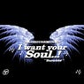 I Want Your Soul..!