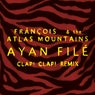 Ayan Filé (Clap! Clap! Remix)