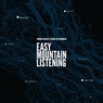 Easy Mountain Listening