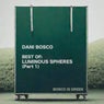 Best Of: Luminous Spheres (Part 1)