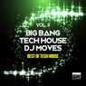 Big Bang Tech House DJ Moves, Vol. 8 (Best Of Tech House)