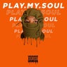 Play My Soul