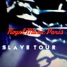 Slave Tour