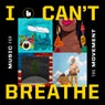 I Can't Breathe / Music For the Movement