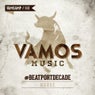 Vamos Music #BeatportDecade House