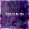 Heroes of Villains