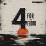 4 For The Floor Vol. 4