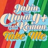 Take Me (feat. Peter Jabin, MC Kemon) [Remixes]
