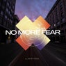 No More Fear