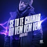Se tu chamar, hu vem vem vem