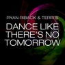 Dance Like There's No Tomorrow (Matt Watkins Remix)