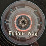 Furious Wax 002