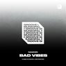 Bad Vibes (Extended Mix)