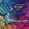 Bright - Remix