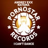 Andrey Exx, Natema - I Can't Dance