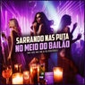 Sarrando nas Putas no Meio do Bailão